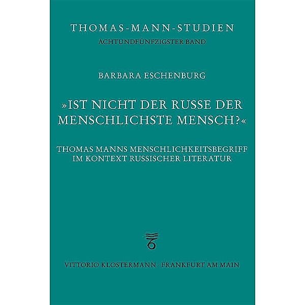 Ist nicht der Russe der menschlichste Mensch?, Barbara Eschenburg