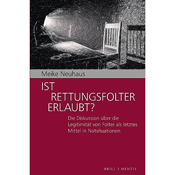 Ist Rettungsfolter erlaubt?, Meike Neuhaus