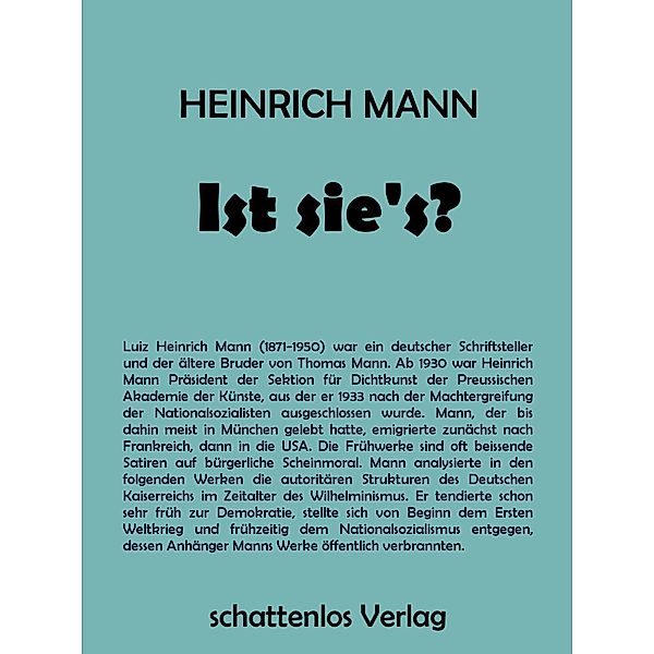 Ist sie's?, Heinrich Mann