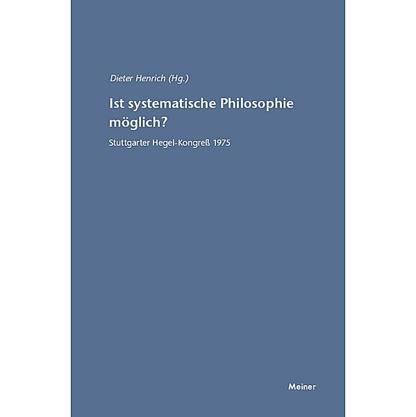 Ist systematische Philosophie möglich? / Hegel-Studien, Beihefte Bd.17