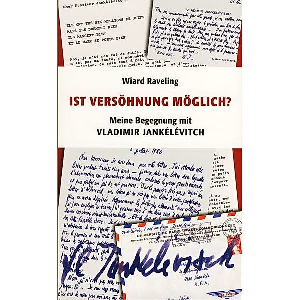 Ist Versöhnung möglich?, Wiard Raveling