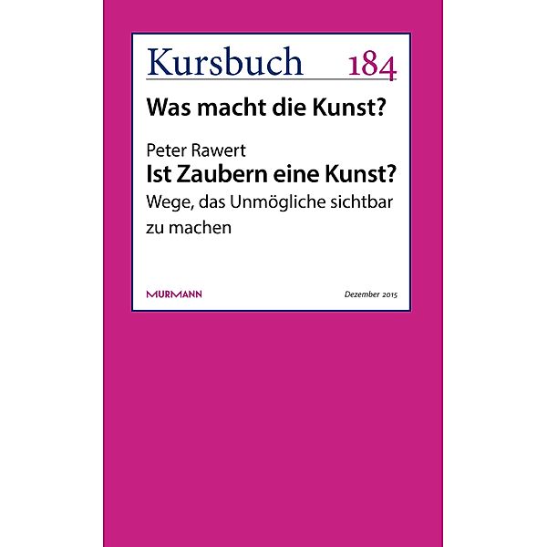 Ist Zaubern eine Kunst?, Peter Rawert