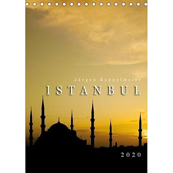 Istanbul 2020 (Tischkalender 2020 DIN A5 hoch), Jürgen Kappelmeier