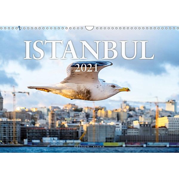 Istanbul 2021. Edition Klemm (Wandkalender 2021 DIN A3 quer), Dr. Ulrich Mählert