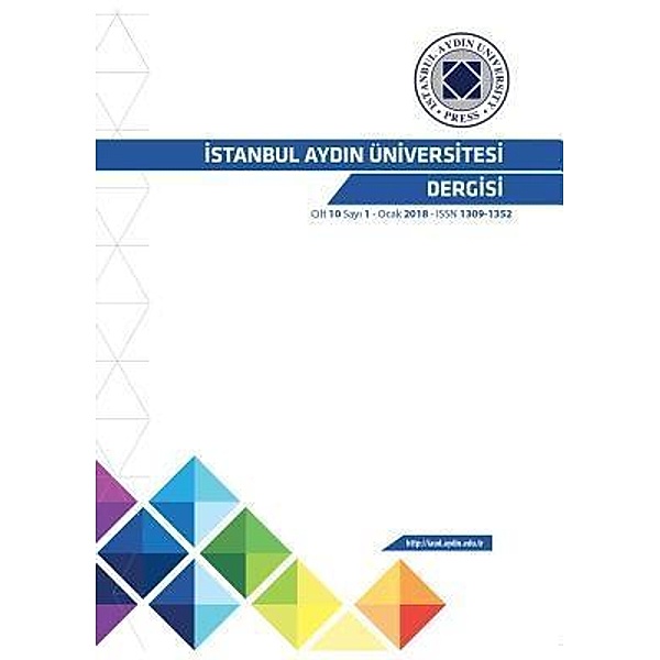 ISTANBUL AYDIN UNiVERSITESI DERGISI / CILT 10 - SAYI 1 Bd.2018