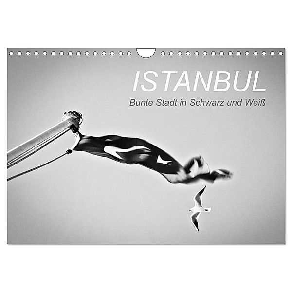 Istanbul - Bunte Stadt in Schwarz und Weiß (Wandkalender 2024 DIN A4 quer), CALVENDO Monatskalender, Ina Reinecke