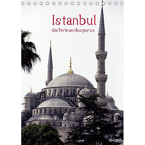 Istanbul, die Perle am Bosporus (Tischkalender 2020 DIN A5 hoch), Roland Irlenbusch