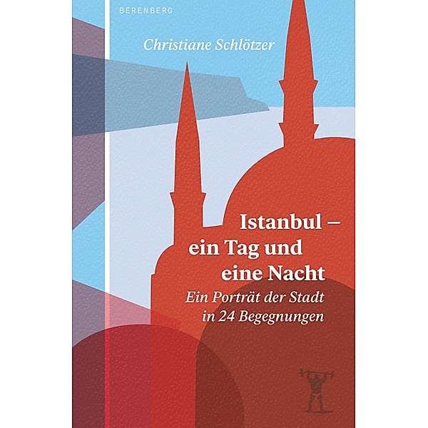 Istanbul- ein Tag und eine Nacht, Christiane Schlötzer