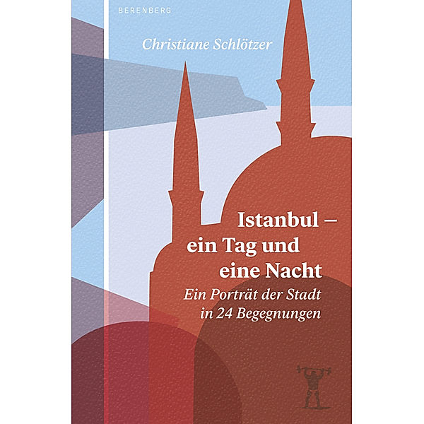 Istanbul - ein Tag und eine Nacht, Christiane Schlötzer