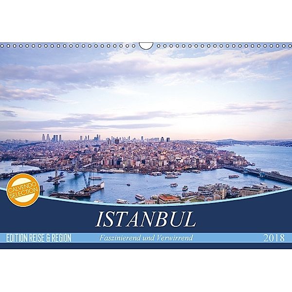 Istanbul - Faszinierend und Verwirrend (Wandkalender 2018 DIN A3 quer) Dieser erfolgreiche Kalender wurde dieses Jahr mi, Claudia Wiens