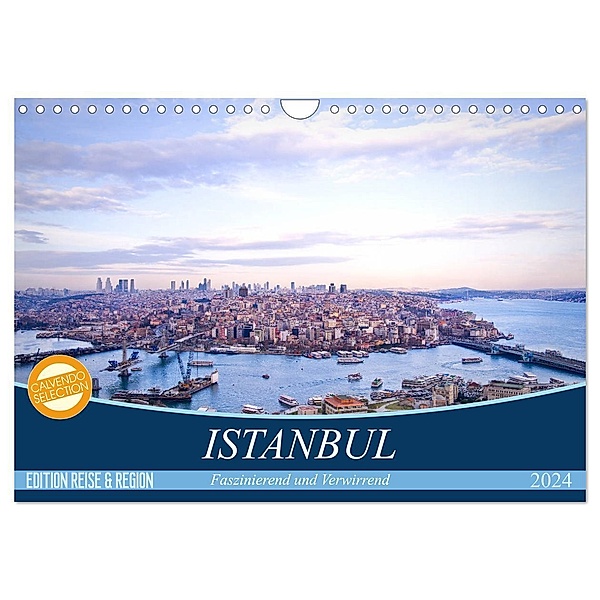 Istanbul - Faszinierend und Verwirrend (Wandkalender 2024 DIN A4 quer), CALVENDO Monatskalender, Claudia Wiens