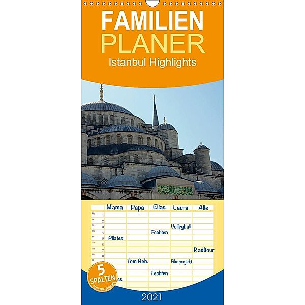 Istanbul Highlights - Familienplaner hoch (Wandkalender 2021 , 21 cm x 45 cm, hoch), Thomas Schneid