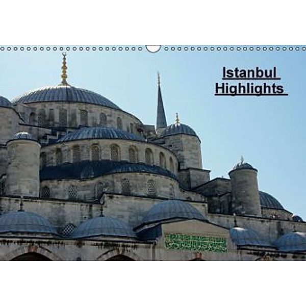 Istanbul Highlights (Wandkalender 2016 DIN A3 quer), Thomas Schneid
