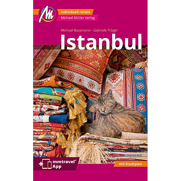 Istanbul MM-City Reiseführer Michael Müller Verlag, m. 1 Karte, Michael Bußmann, Gabriele Tröger
