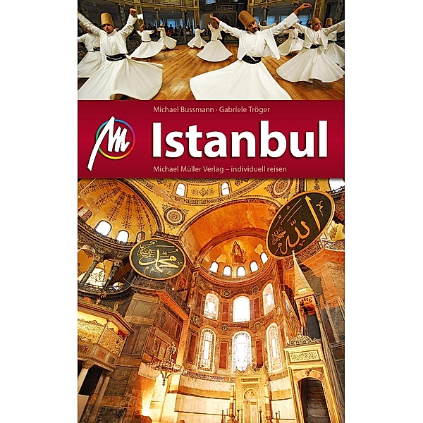 Istanbul Reiseführer Michael Müller Verlag / MM-City, Michael Bussmann, Gabriele Tröger
