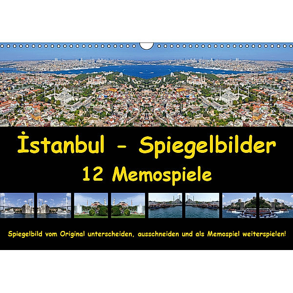 Istanbul Spiegelbilder (Wandkalender 2019 DIN A3 quer), Claus Liepke
