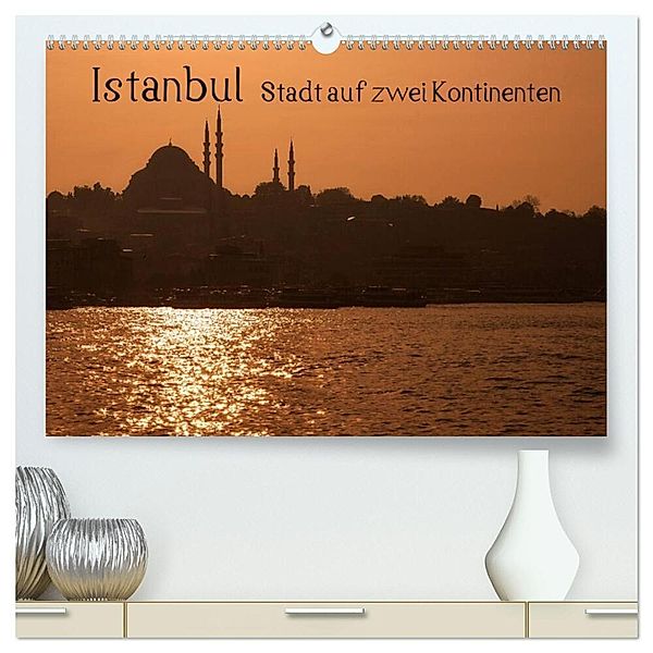 Istanbul - Stadt auf zwei Kontinenten (hochwertiger Premium Wandkalender 2025 DIN A2 quer), Kunstdruck in Hochglanz, Calvendo, Peter Härlein