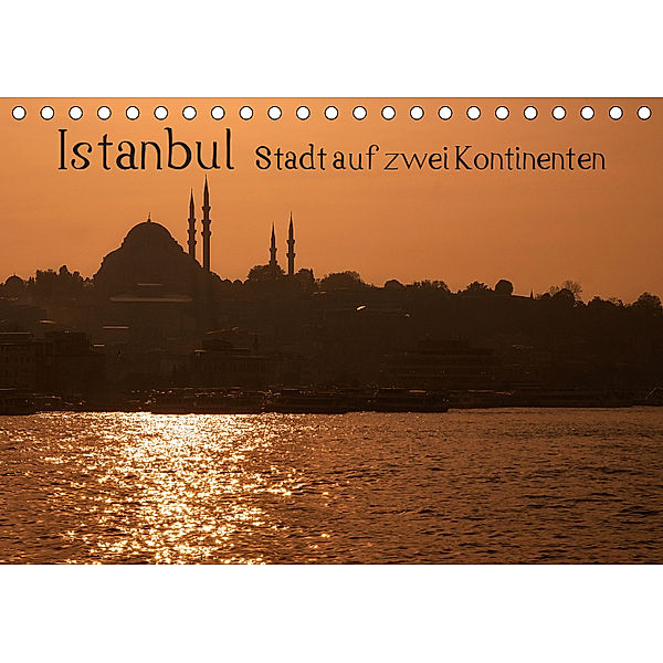 Istanbul - Stadt auf zwei Kontinenten (Tischkalender 2019 DIN A5 quer), Peter Härlein