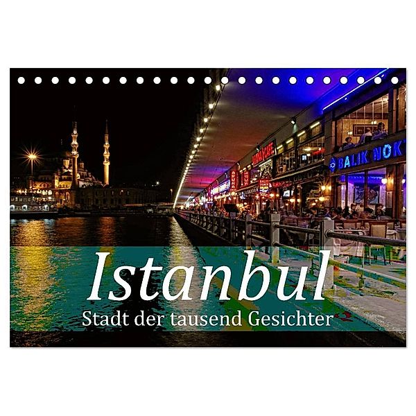 Istanbul - Stadt der tausend Gesichter (Tischkalender 2024 DIN A5 quer), CALVENDO Monatskalender, Liselotte Brunner-Klaus