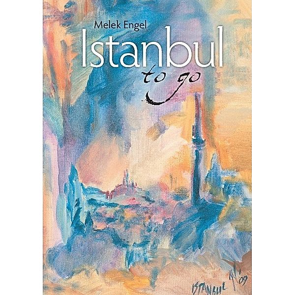 Istanbul to go, Melek Engel