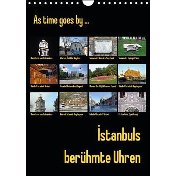 Istanbuls berühmte Uhren (Wandkalender 2015 DIN A4 hoch), Claus Liepke, Dilek Liepke