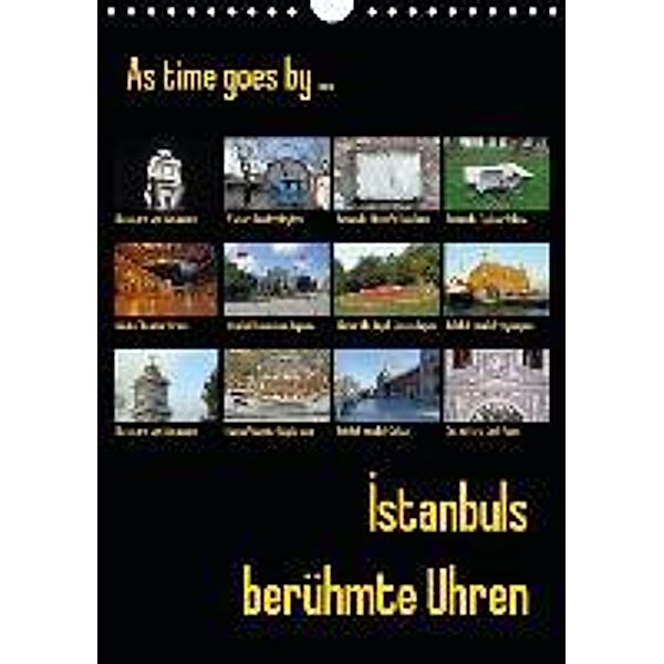 Istanbuls berühmte Uhren (Wandkalender 2016 DIN A4 hoch), Claus Liepke, Dilek Liepke