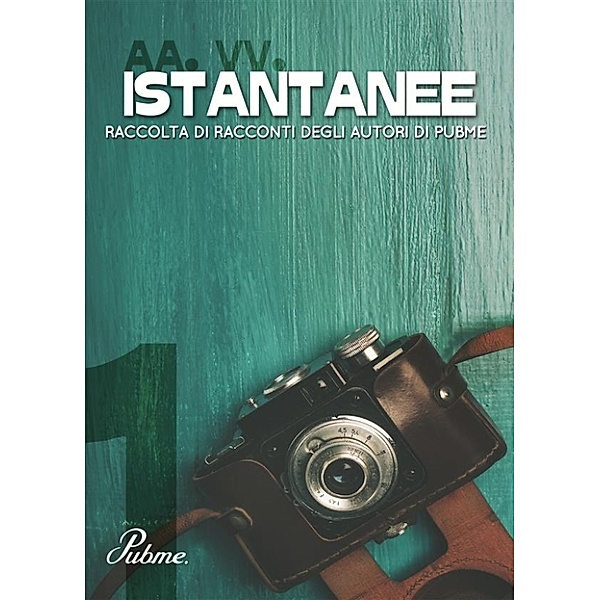 Istantanee (volume 1), Aa. Vv.