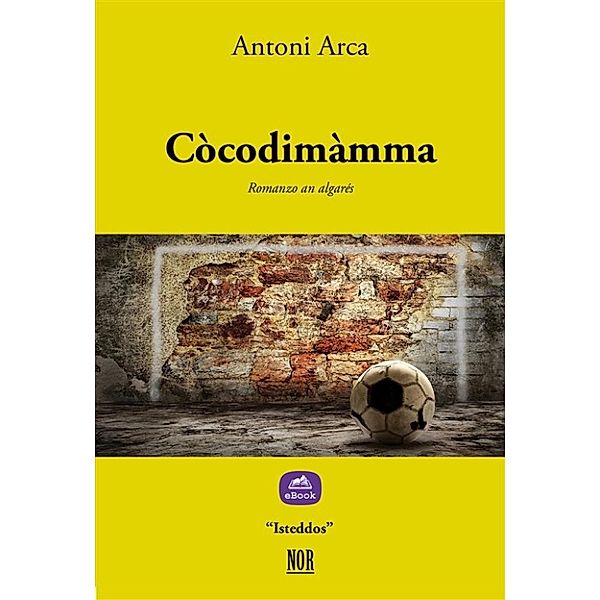 Isteddos: Còcodimàmma, Antoni Arca