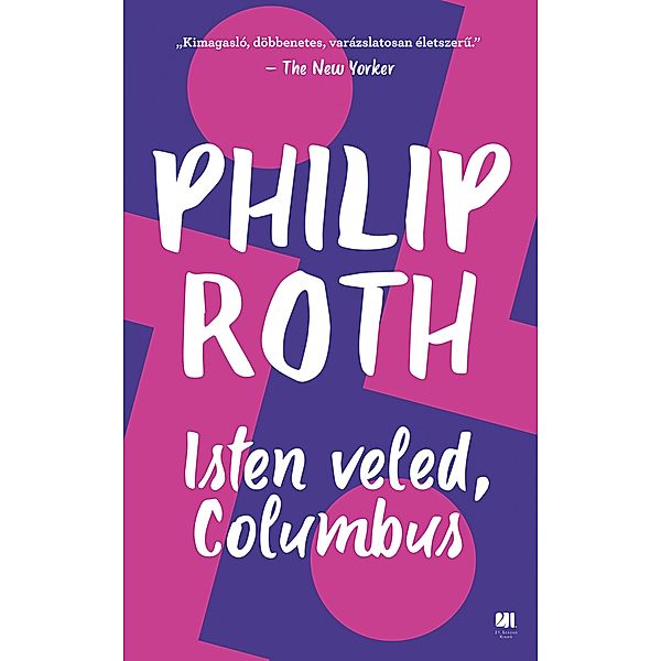 Isten veled, Columbus, Philip Roth