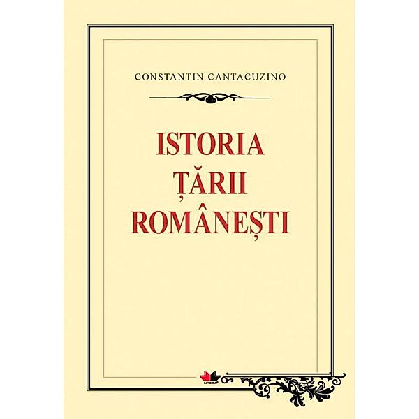 Istoria ¿arii Române¿ti / Biblioteca ¿colarului, Constantin Cantacuzino