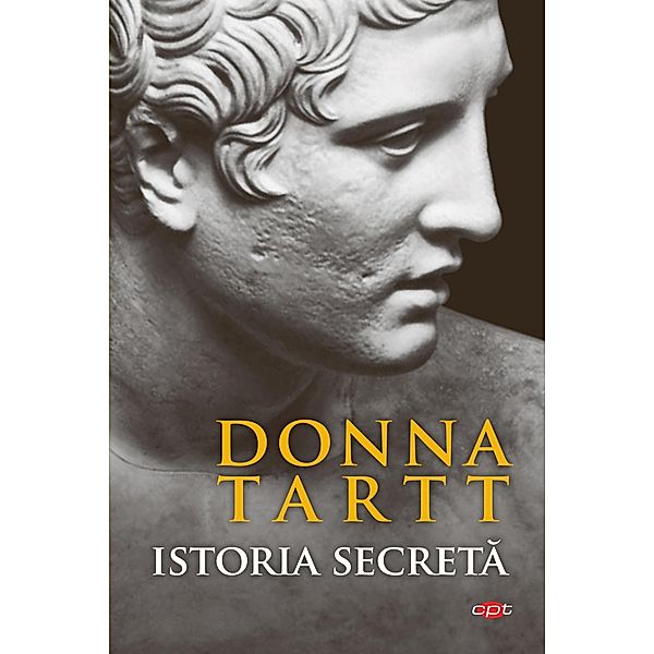 Istoria Secreta / Carte pentru toti, Donna Tartt