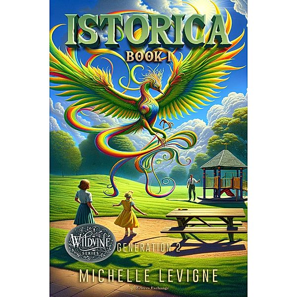 Istorica (Wildvine, #2) / Wildvine, Michelle Levigne