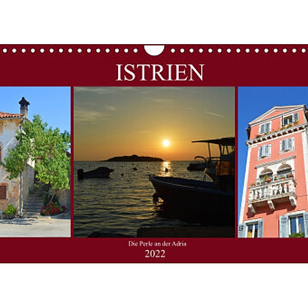Istrien - Die Perle an der Adria (Wandkalender 2022 DIN A4 quer), Sascha Stoll