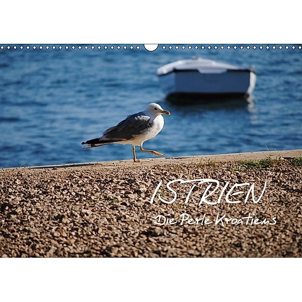 ISTRIEN - Die Perle Kroatiens (Wandkalender 2018 DIN A3 quer), Tobias Keller