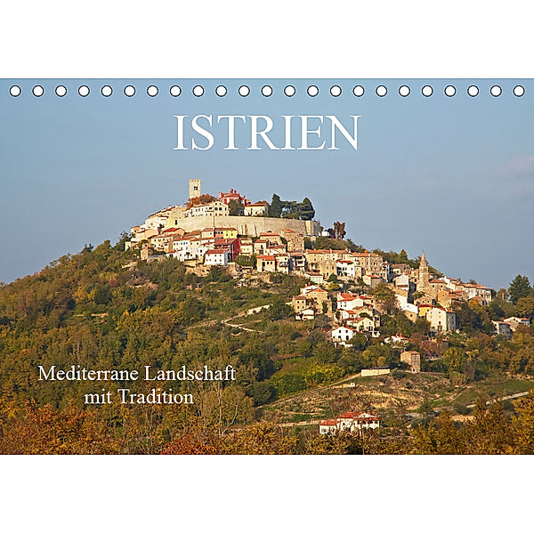 ISTRIEN (Tischkalender 2019 DIN A5 quer), Martin Rauchenwald