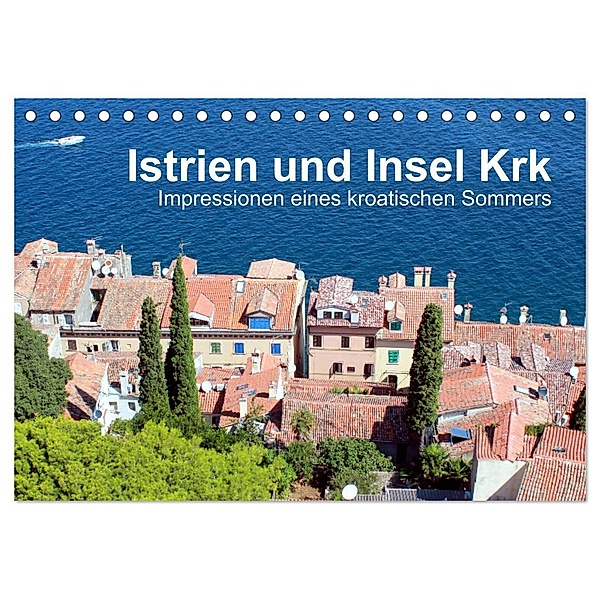 Istrien und Insel Krk - Impressionen eines kroatischen Sommers (Tischkalender 2024 DIN A5 quer), CALVENDO Monatskalender, Anja Sucker