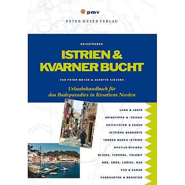 Istrien und Kvarner Bucht, Peter Meyer, Annette Sievers