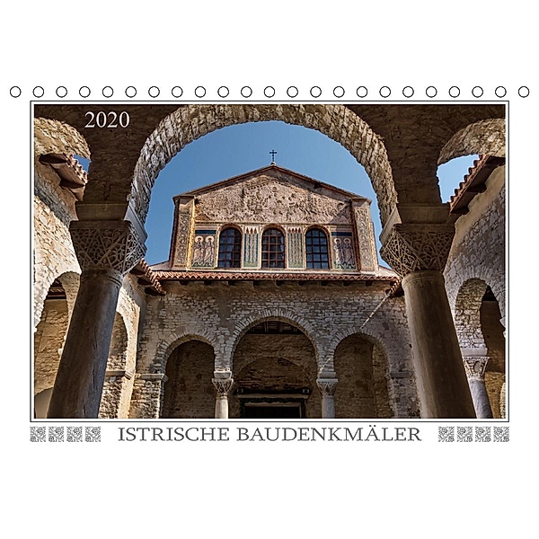 Istrische Baudenkmäler (Tischkalender 2020 DIN A5 quer), Werner Braun
