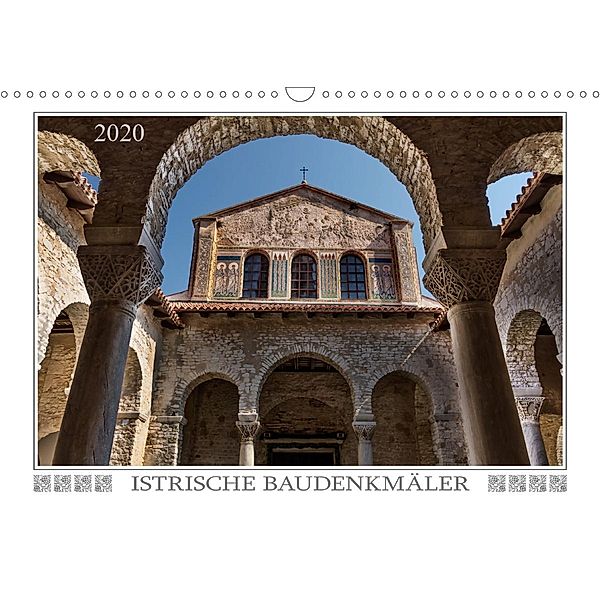 Istrische Baudenkmäler (Wandkalender 2020 DIN A3 quer), Werner Braun