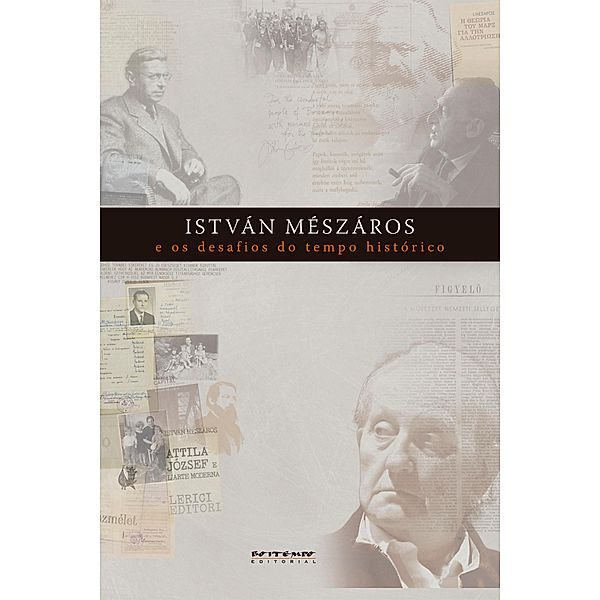 István Mészáros e os desafios do tempo histórico, Ivana Jinkings, Rodrigo Nobile