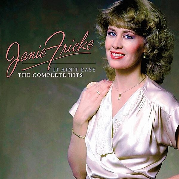 It Ain'T Easy-The Complete Hits, Janie Fricke