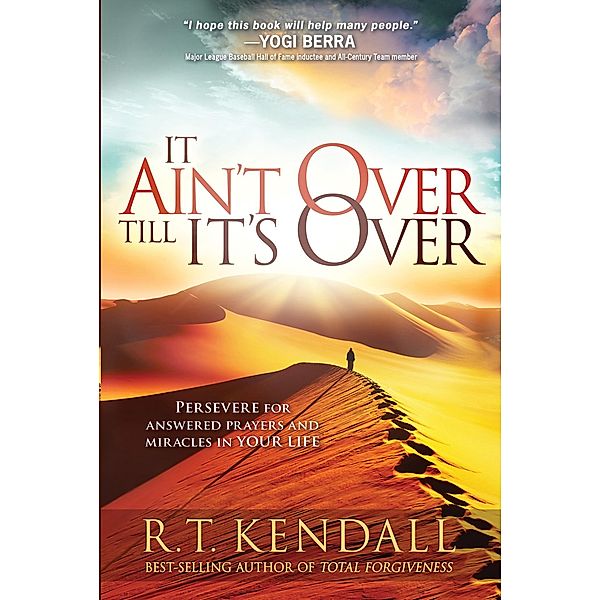 It Ain't Over Till It's Over, R. T. Kendall