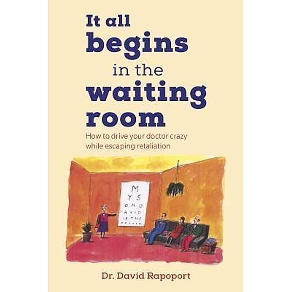 It All Begins in the Waiting Room, David Rapoport