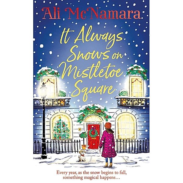 It Always Snows on Mistletoe Square, Ali McNamara