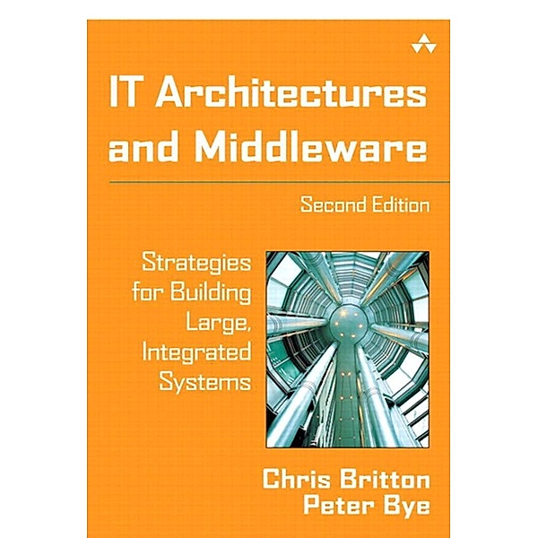 IT Architectures and Middleware, Chris Britton, Peter Bye