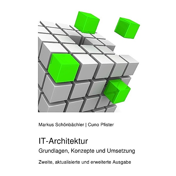 IT-Architektur, Markus Schönbächler, Cuno Pfister