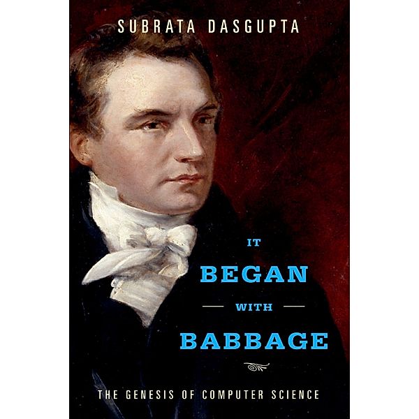 It Began with Babbage, Subrata Dasgupta