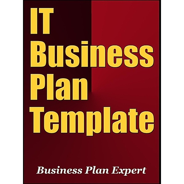 IT Business Plan Template (Including 6 Special Bonuses), Business Plan Expert