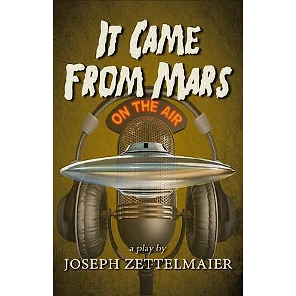 It Came From Mars, Joseph Zettelmaier