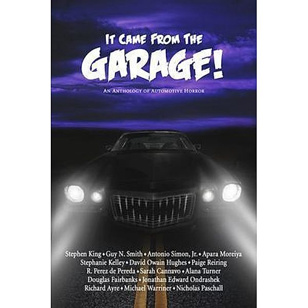 It Came From The Garage! / Darkwater Syndicate, Inc., Stephen King, Guy N. N. Smith, Jr. Simon